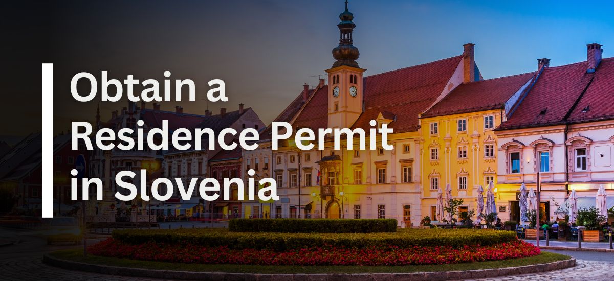 Obtain a Residence Permit in Slovenia
